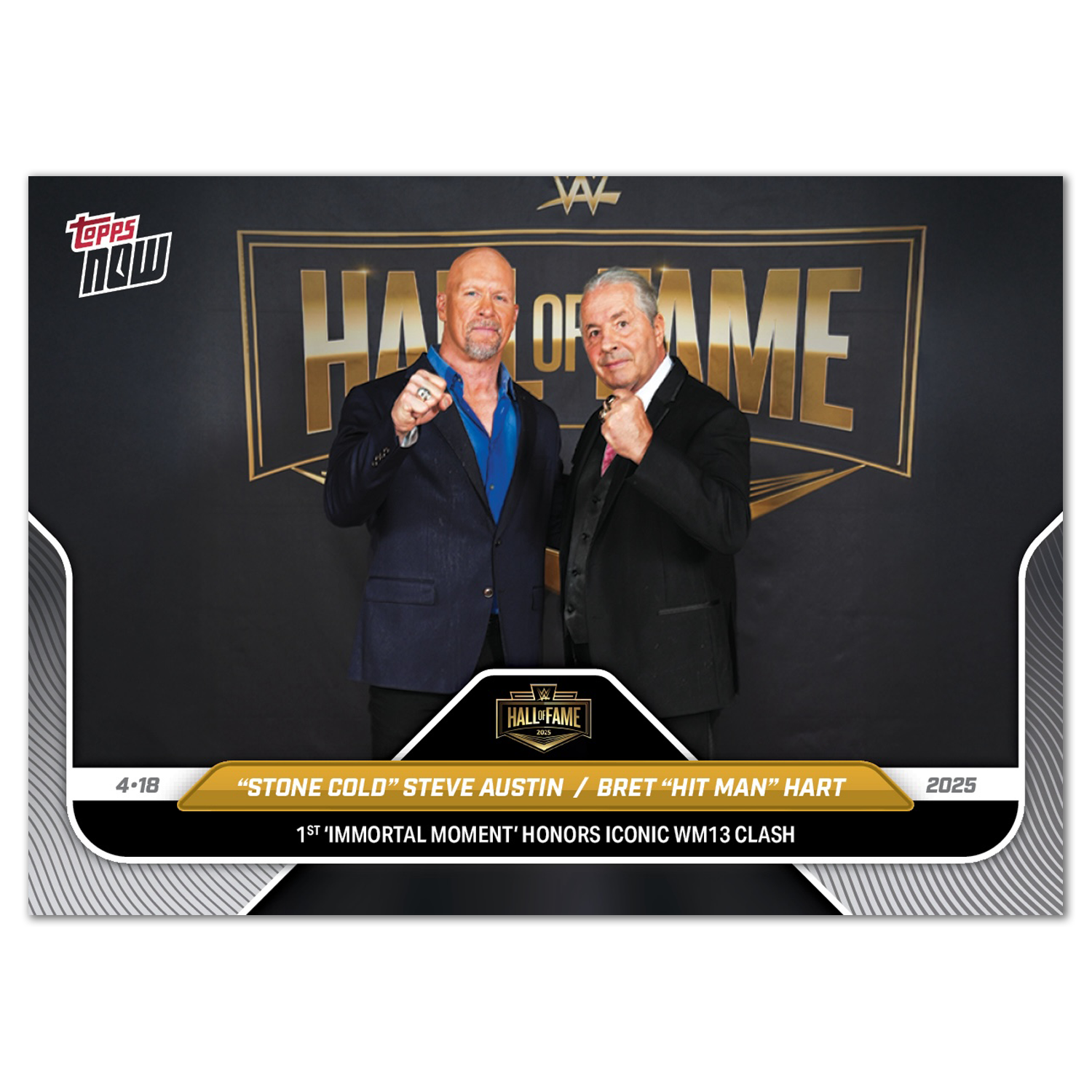 "Stone Cold" Steve Austin/Bret "The Hitman" Hart - 2025 WWE Topps NOW - Card HOF2 - PR: 1909