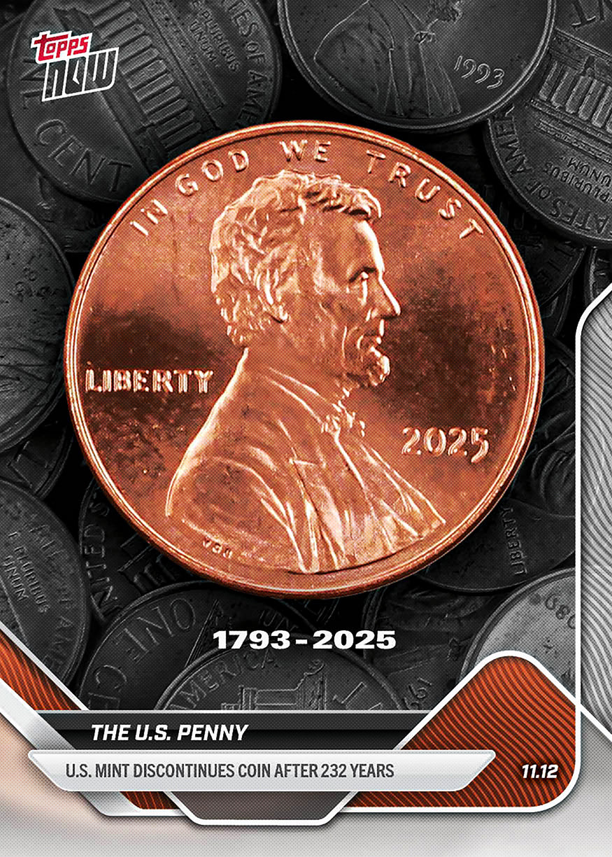 US Penny - 2025 Topps NOW Card - PR: 76,972