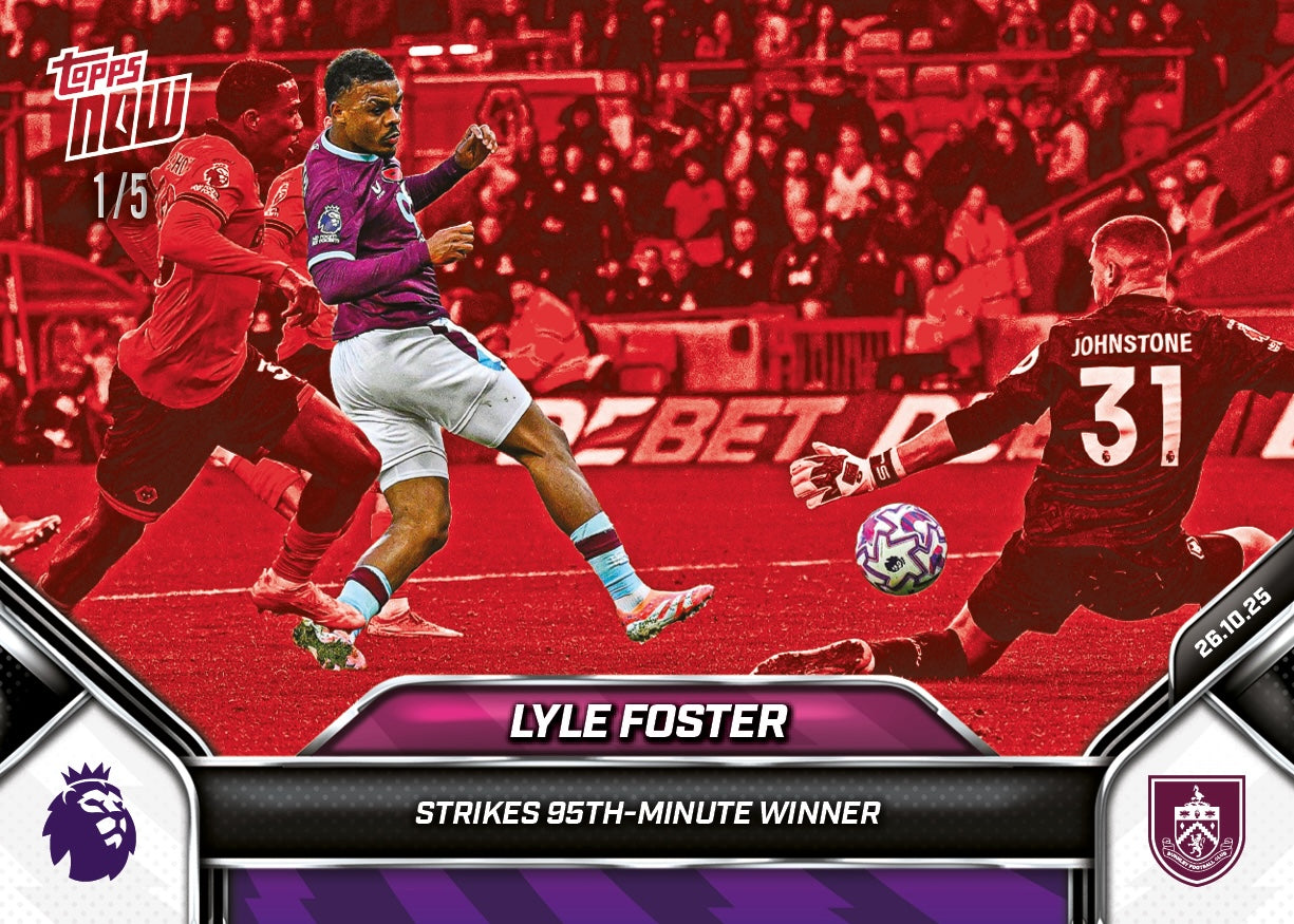 Lyle Foster - 2025-26 Premier League Topps NOW - Card 45 - PR: 130 - Image 3