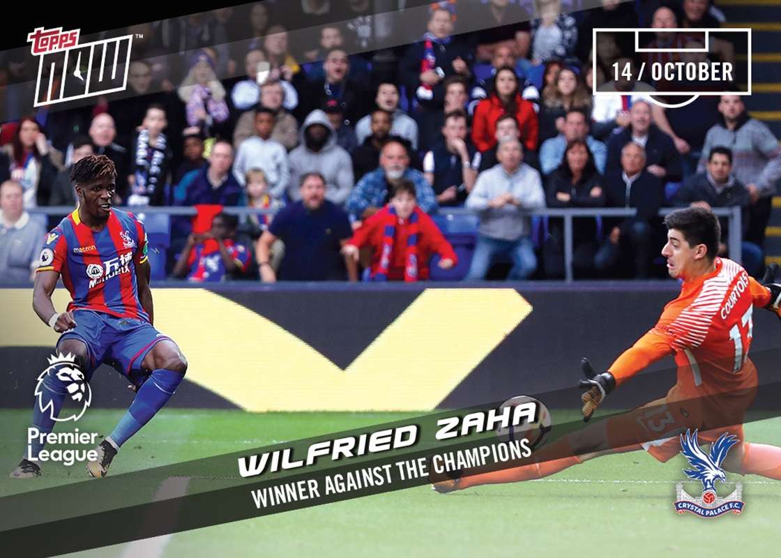 WINNER AGAINST THE CHAMPIONS - WILFRIED ZAHA - PL Topps NOW™ Card 35 PRINT RUN QTY: 31 CARDS