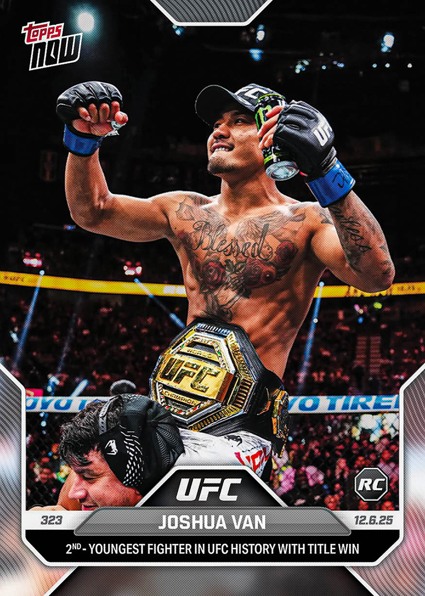 Joshua Van - 2025 UFC Topps NOW - Card 45 - PR: 1314 - Image 2