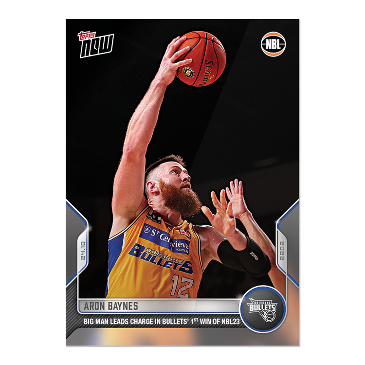 Aron Baynes - 2022-23 NBL TOPPS NOW Card 24 - PR: 76