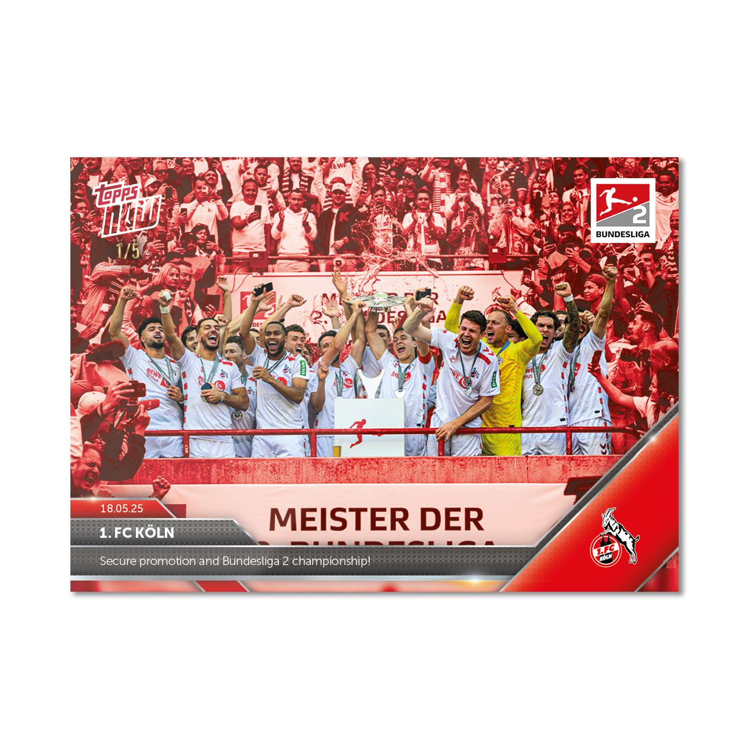 1. FC Köln - 2024-25 Bundesliga Topps NOW - Card 194 - PR: 358 - Image 3
