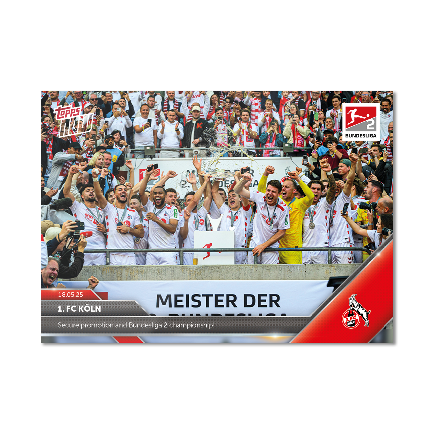 1. FC Köln - 2024-25 Bundesliga Topps NOW - Card 194 - PR: 358