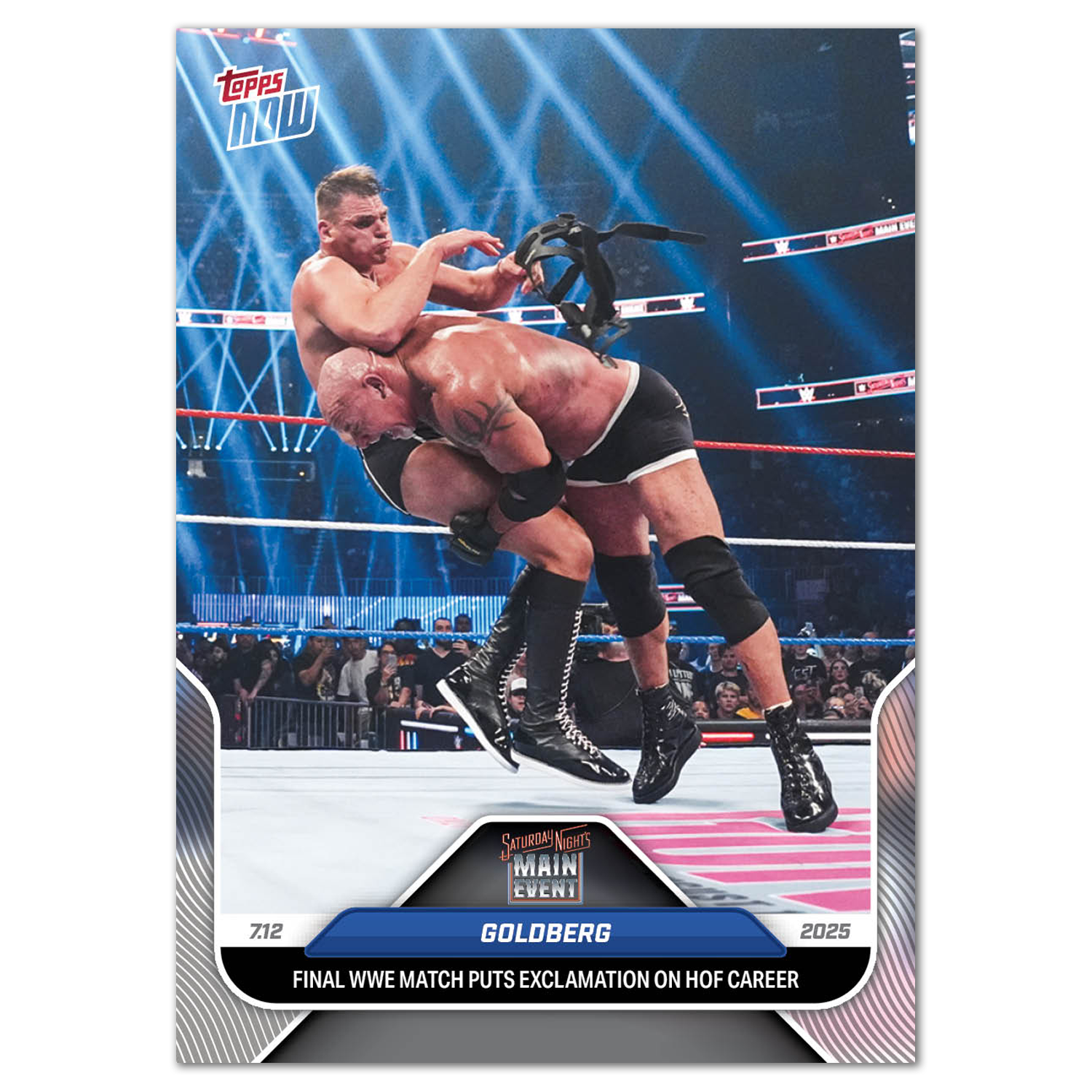 Goldberg - 2025 WWE Topps NOW - Card 79 - PR: 1420 - Image 2