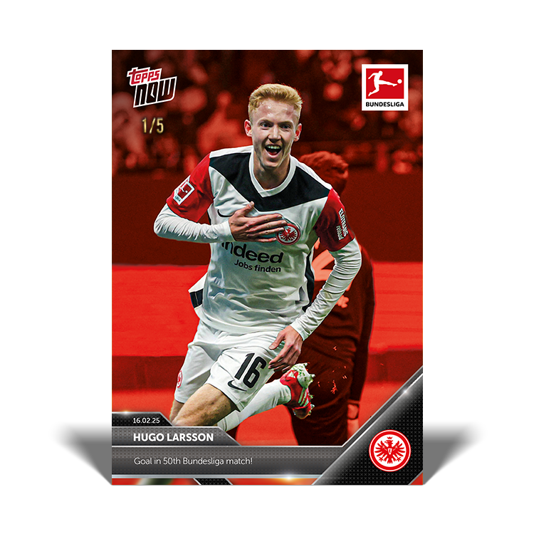 Hugo Larsson - Goal in 50th Bundesliga game! - 24/25 Bundesliga Topps NOW Card 124 - PR: 152 - Image 3