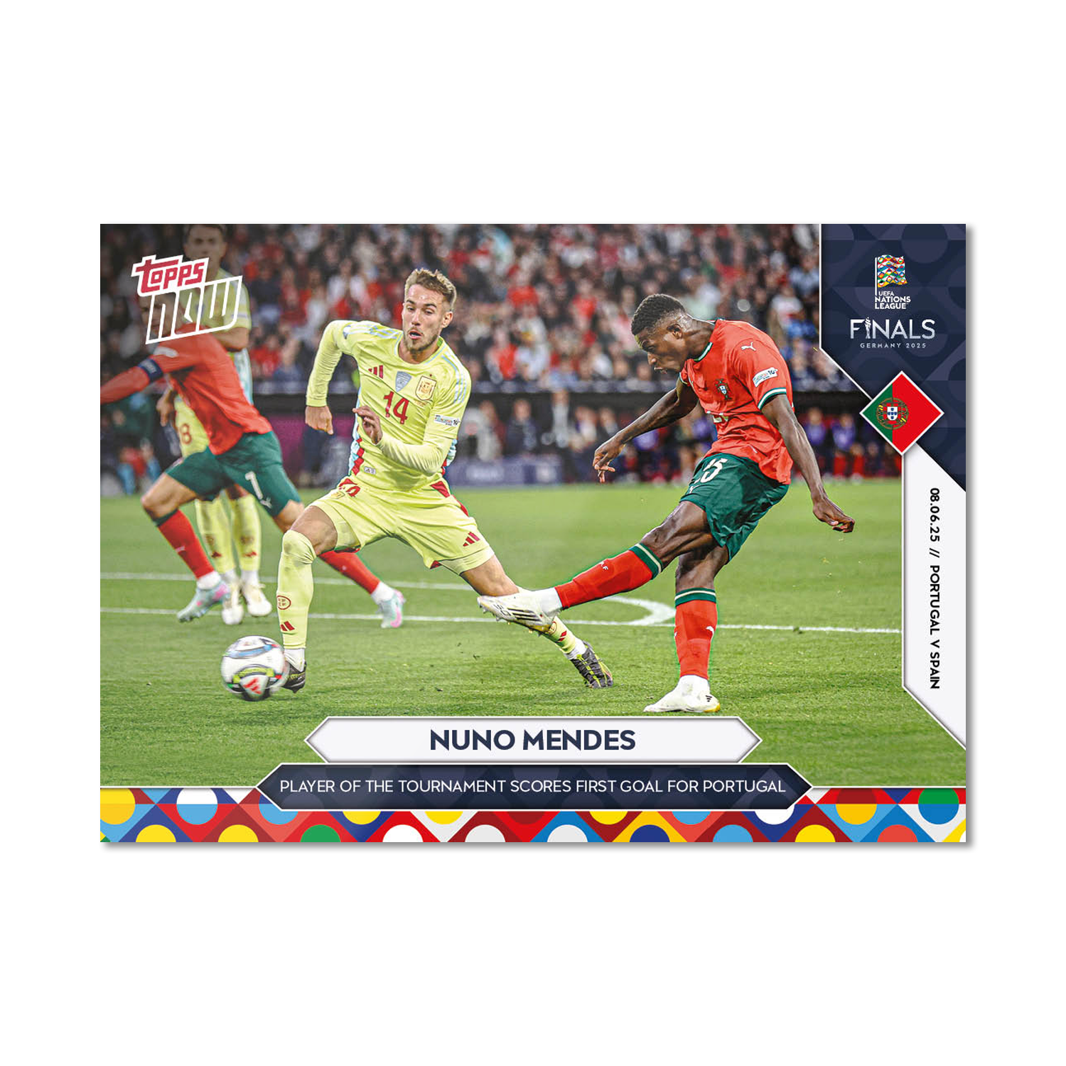 Nuno Mendes - 2025 UEFA Nations League Topps NOW - Card 6 - PR: 421