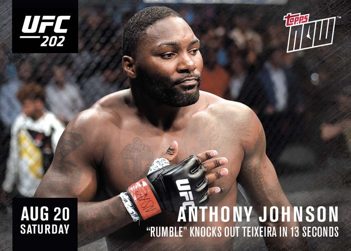 UFC 202 Topps NOW Card - Anthony Johnson - Print Run QTY: 90 Cards