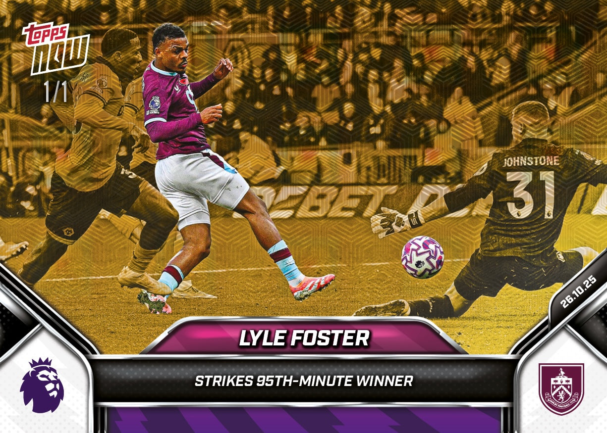Lyle Foster - 2025-26 Premier League Topps NOW - Card 45 - PR: 130 - Image 2