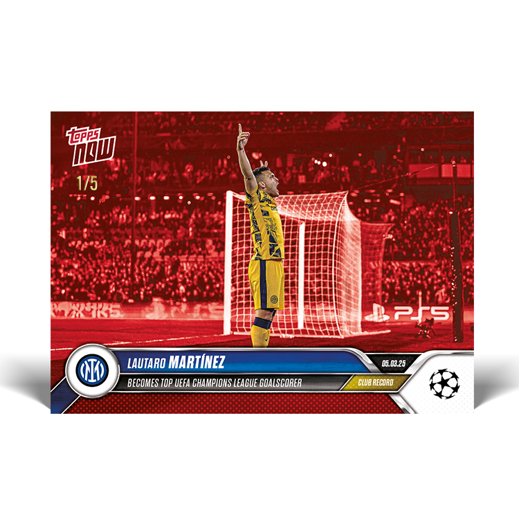 Lautaro Martínez - 2024-25 UCL Topps NOW Card 116 - PR: 361 - Image 6
