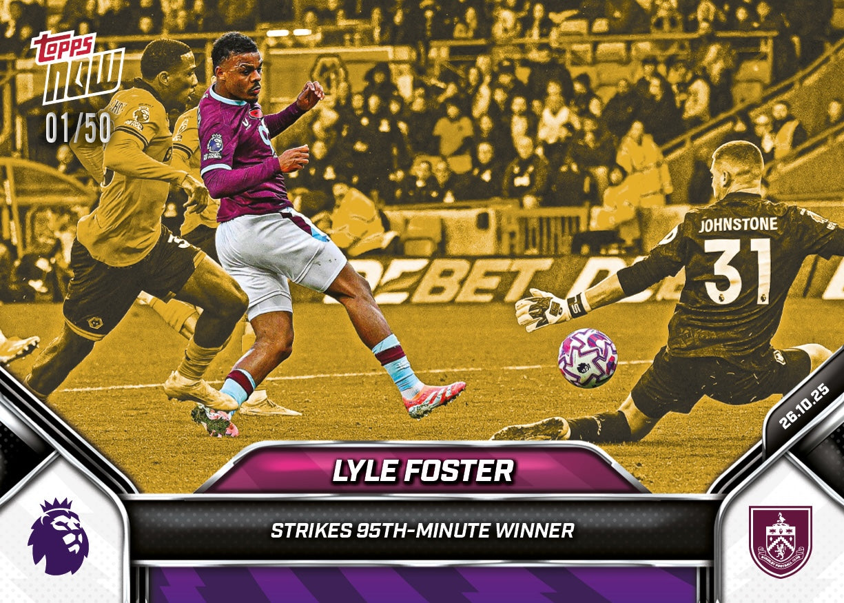 Lyle Foster - 2025-26 Premier League Topps NOW - Card 45 - PR: 130 - Image 6